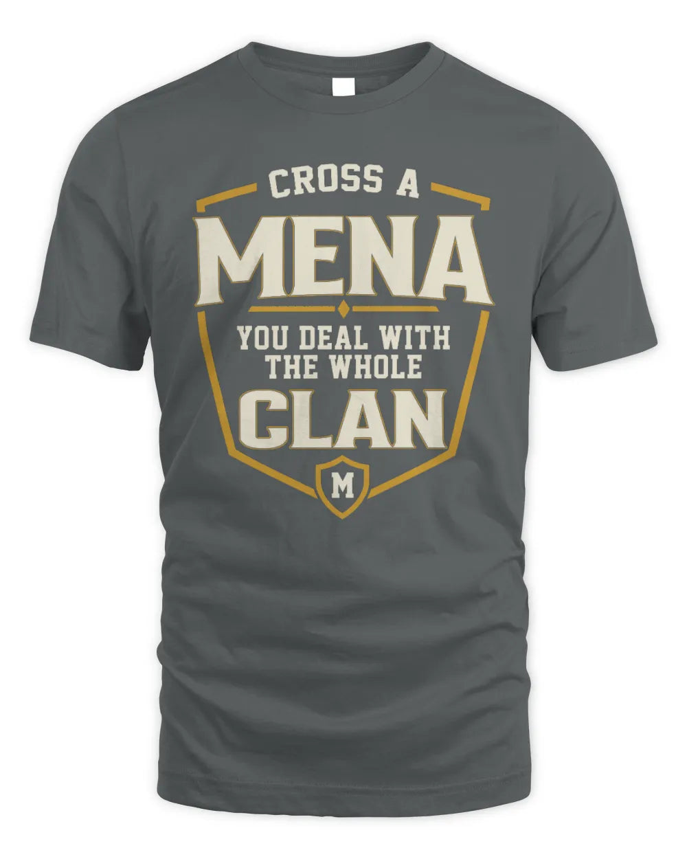 MENA NT1-K008 Cross A/An NAME, You Deal With the Whole Clan | Personalized Vintage T-Shirt - Unisex Standard T-Shirt - Charcoal