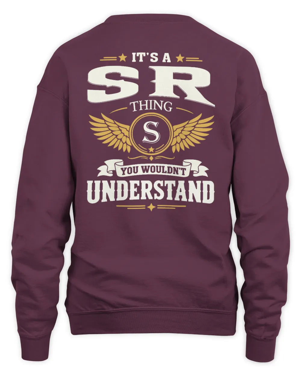 SR KT06-M008 It’s a [NAME] Thing – You Wouldn’t Understand | Personalized Vintage T-Shirt - Unisex Sweatshirt - Maroon