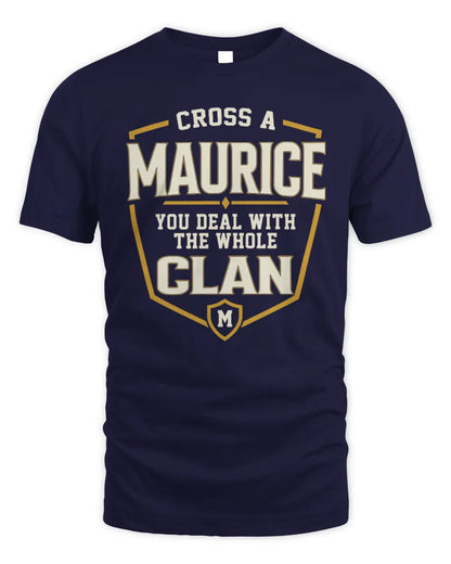 MAURICE NT1-K008 Cross A/An NAME, You Deal With the Whole Clan | Personalized Vintage T-Shirt - Unisex Standard T-Shirt - Navy