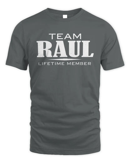 RAUL BL62-K4-128 - Personalized “Team NAME Lifetime Member” - Unisex Standard T-Shirt - Charcoal