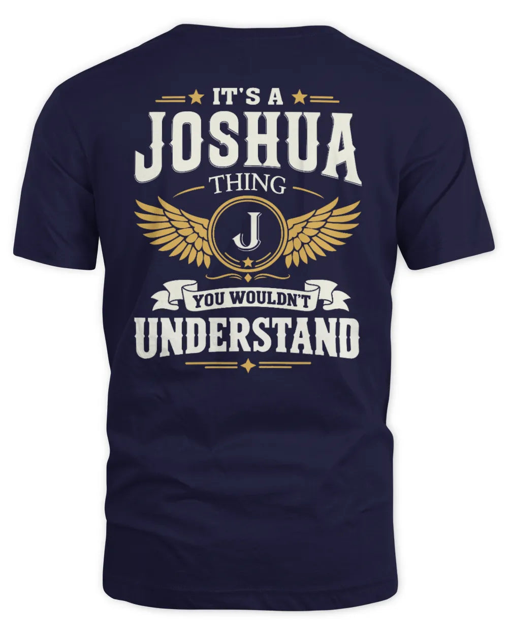 JOSHUA KT06-M008 It’s a [NAME] Thing – You Wouldn’t Understand | Personalized Vintage T-Shirt - Unisex Standard T-Shirt - Navy