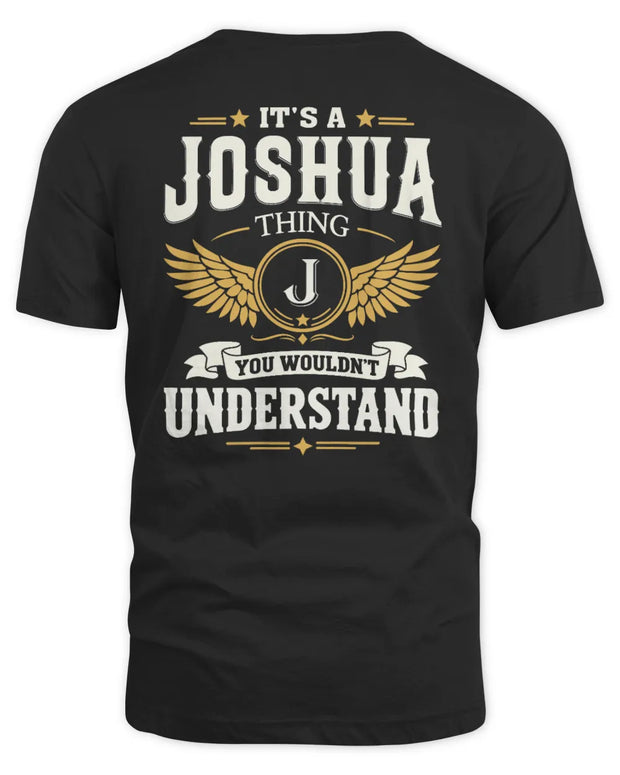 JOSHUA KT06-M008 It’s a [NAME] Thing – You Wouldn’t Understand | Personalized Vintage T-Shirt