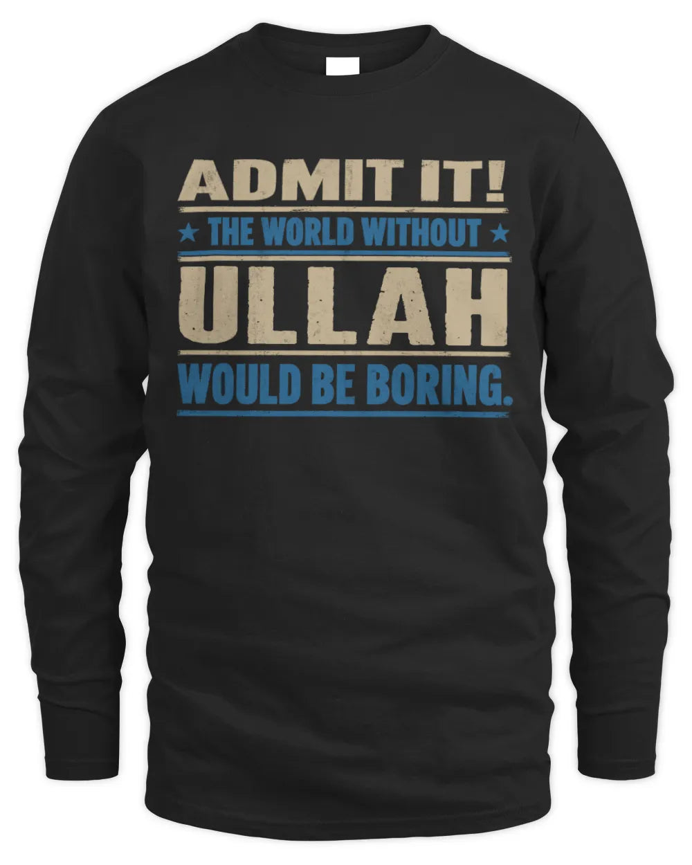 ULLAH TP68-K2-968 – Personalized Funny Quote Apparel “The World Without NAME Would Be Boring” - Men's Long Sleeved T-Shirt - Black