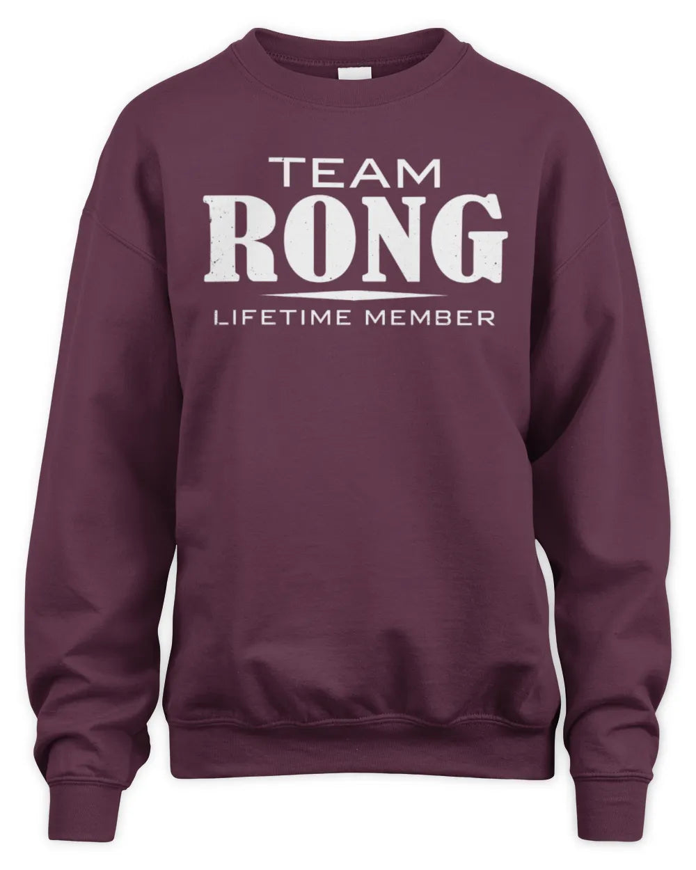 RONG BL62-K4-128 - Personalized “Team NAME Lifetime Member” - Unisex Sweatshirt - Maroon