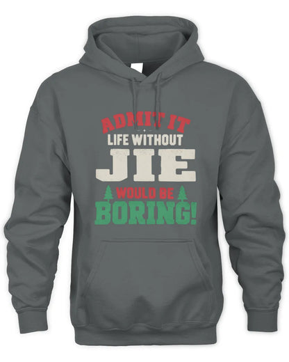 JIE P5 TH08 Christmas T-Shirt – “Life Without NAME Would Be Boring” - Unisex Hoodie - Charcoal