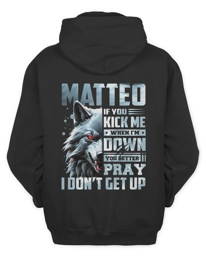 MATTEO AP62-K4-666 - Personalized Fierce Wolf Quote Apparel “If You Kick Me When I’m Down, You Better Pray I Don’t Get Up” - Unisex Hoodie - Black