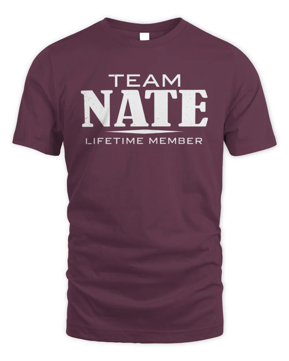 NATE BL62-K4-128 - Personalized “Team NAME Lifetime Member” - Unisex Standard T-Shirt - Maroon
