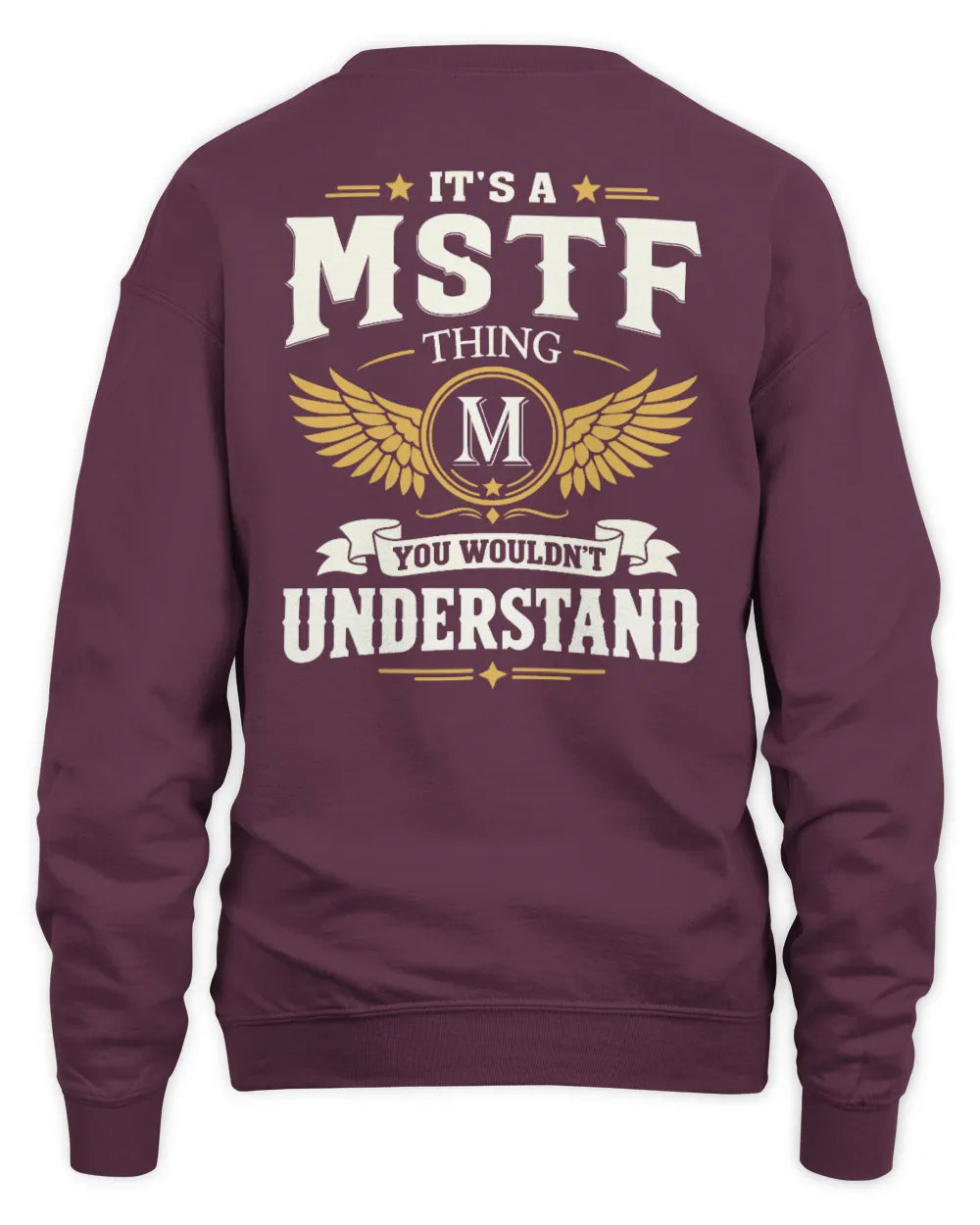 MSTF KT06-M008 It’s a [NAME] Thing – You Wouldn’t Understand | Personalized Vintage T-Shirt - Unisex Sweatshirt - Maroon