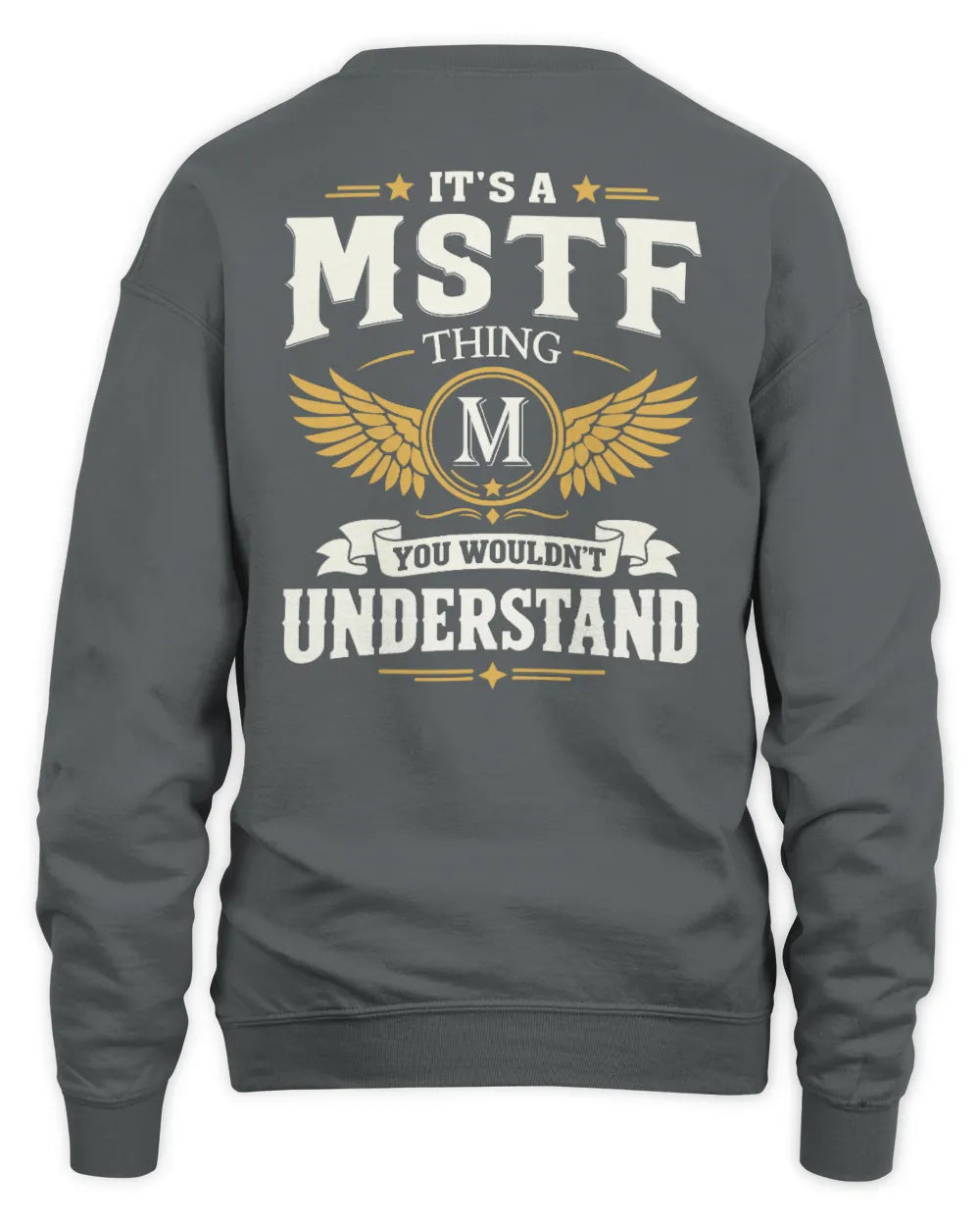 MSTF KT06-M008 It’s a [NAME] Thing – You Wouldn’t Understand | Personalized Vintage T-Shirt - Unisex Sweatshirt - Charcoal
