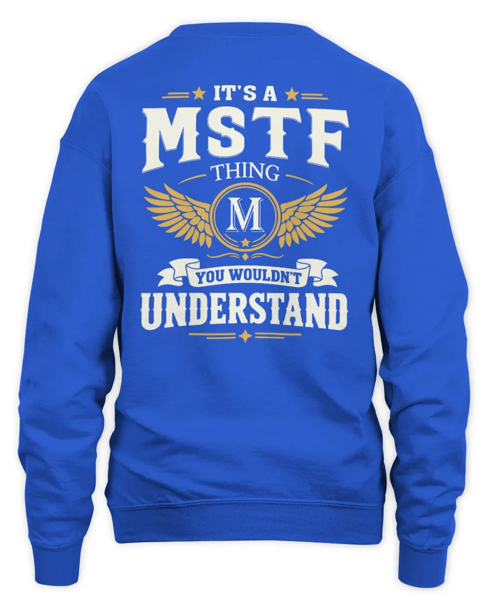 MSTF KT06-M008 It’s a [NAME] Thing – You Wouldn’t Understand | Personalized Vintage T-Shirt - Unisex Sweatshirt - Royal