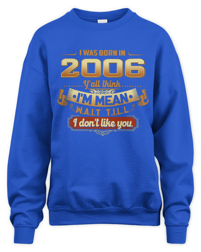 2006 HH89-K2 – Funny Birth Year Attitude Quote T-Shirt - Unisex Sweatshirt - Royal