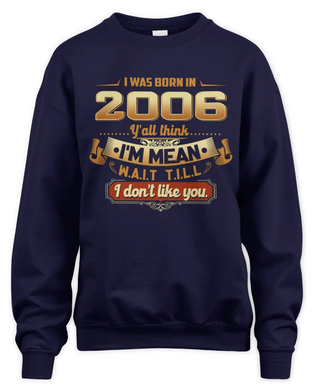 2006 HH89-K2 – Funny Birth Year Attitude Quote T-Shirt - Unisex Sweatshirt - Navy