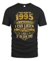 1995 TH03-K4 – Funny Birth Year Multitasker Quote T-Shirt