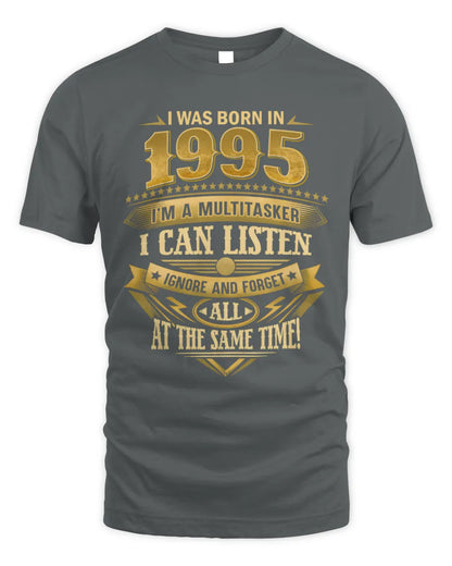 1995 HH89-K2 – Funny Birth Year Multitasker Quote T-Shirt - Unisex Standard T-Shirt - Charcoal