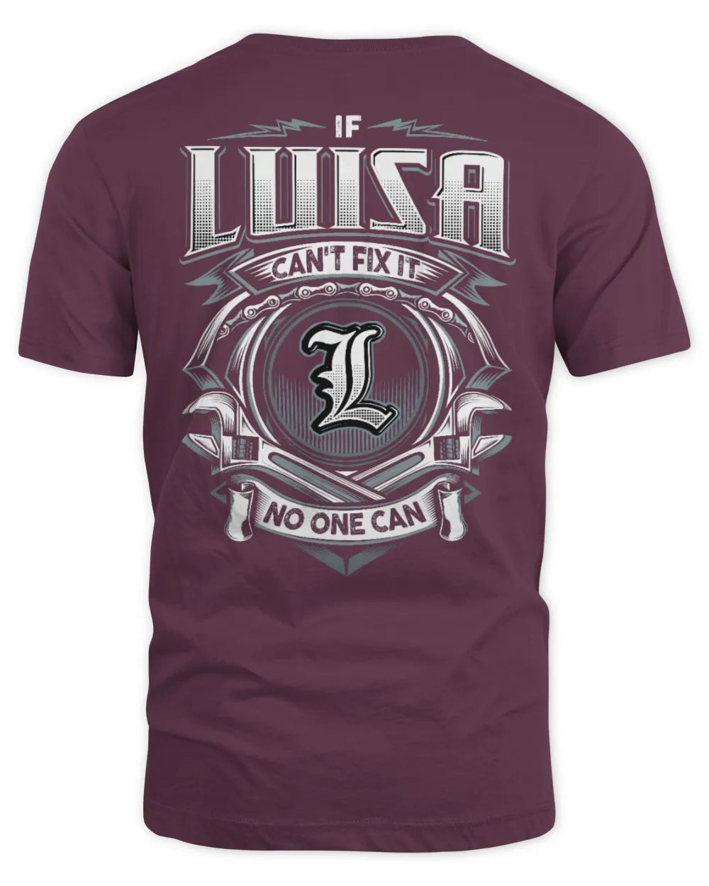 LUISA AP81-K4-626 - Personalized Ahmed Quote Apparel “If Ahmed Can't Fix It, No One Can” - Unisex Standard T-Shirt - Maroon