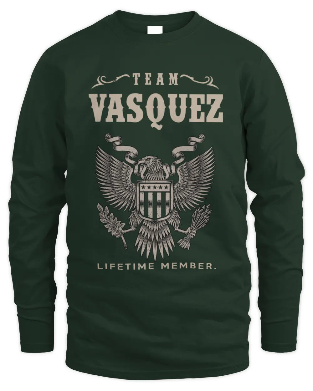 VASQUEZ TP06-K82 – Personalized Classic Style Apparel “Team NAME Lifetime Member” - Men's Long Sleeved T-Shirt - Forest Green