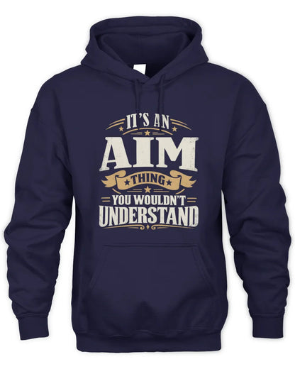 AIM P08 TH51 - Personalized “It’s a/an [NAME] Thing – You Wouldn’t Understand” Shirt - Unisex Hoodie - Navy