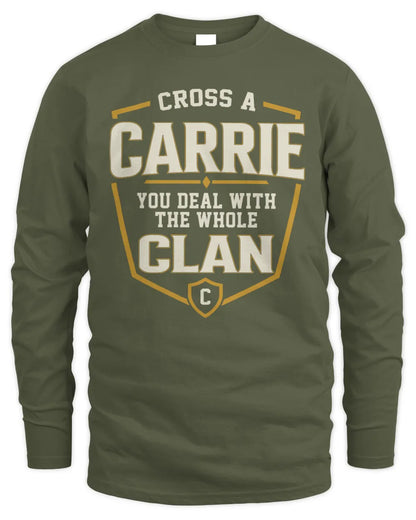 CARRIE NT1-K008 Cross A/An NAME, You Deal With the Whole Clan | Personalized Vintage T-Shirt - Men's Long Sleeved T-Shirt - Military Green