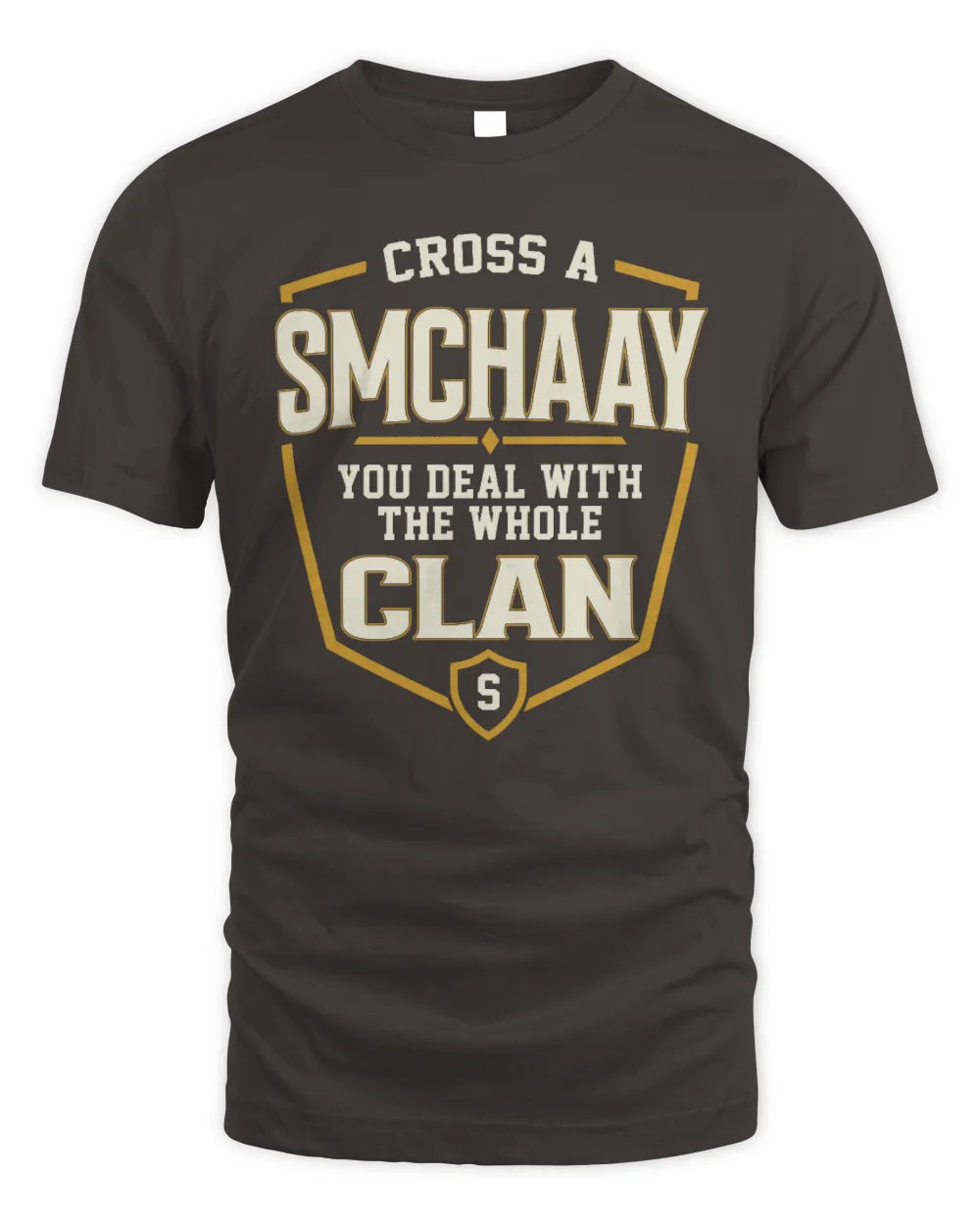 SMCHAAY NT1-K008 Cross A/An NAME, You Deal With the Whole Clan | Personalized Vintage T-Shirt - Unisex Standard T-Shirt - Dark Chocolate