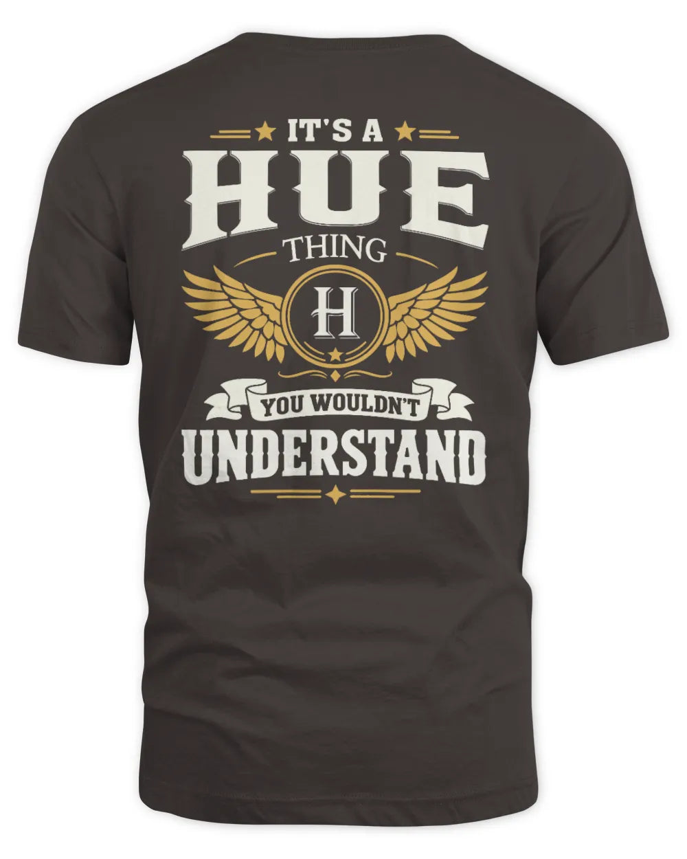 HUE KT06-M008 It’s a [NAME] Thing – You Wouldn’t Understand | Personalized Vintage T-Shirt - Unisex Standard T-Shirt - Dark Chocolate