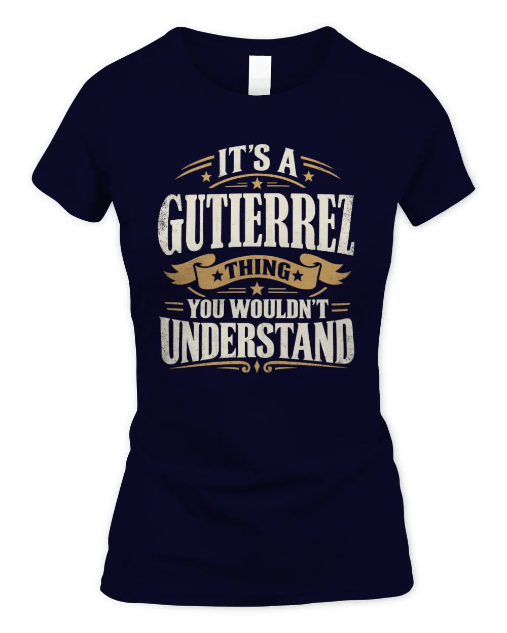 GUTIERREZ P08 TH51 - Personalized “It’s a/an [NAME] Thing – You Wouldn’t Understand” Shirt - Women's Standard T-Shirt - Navy