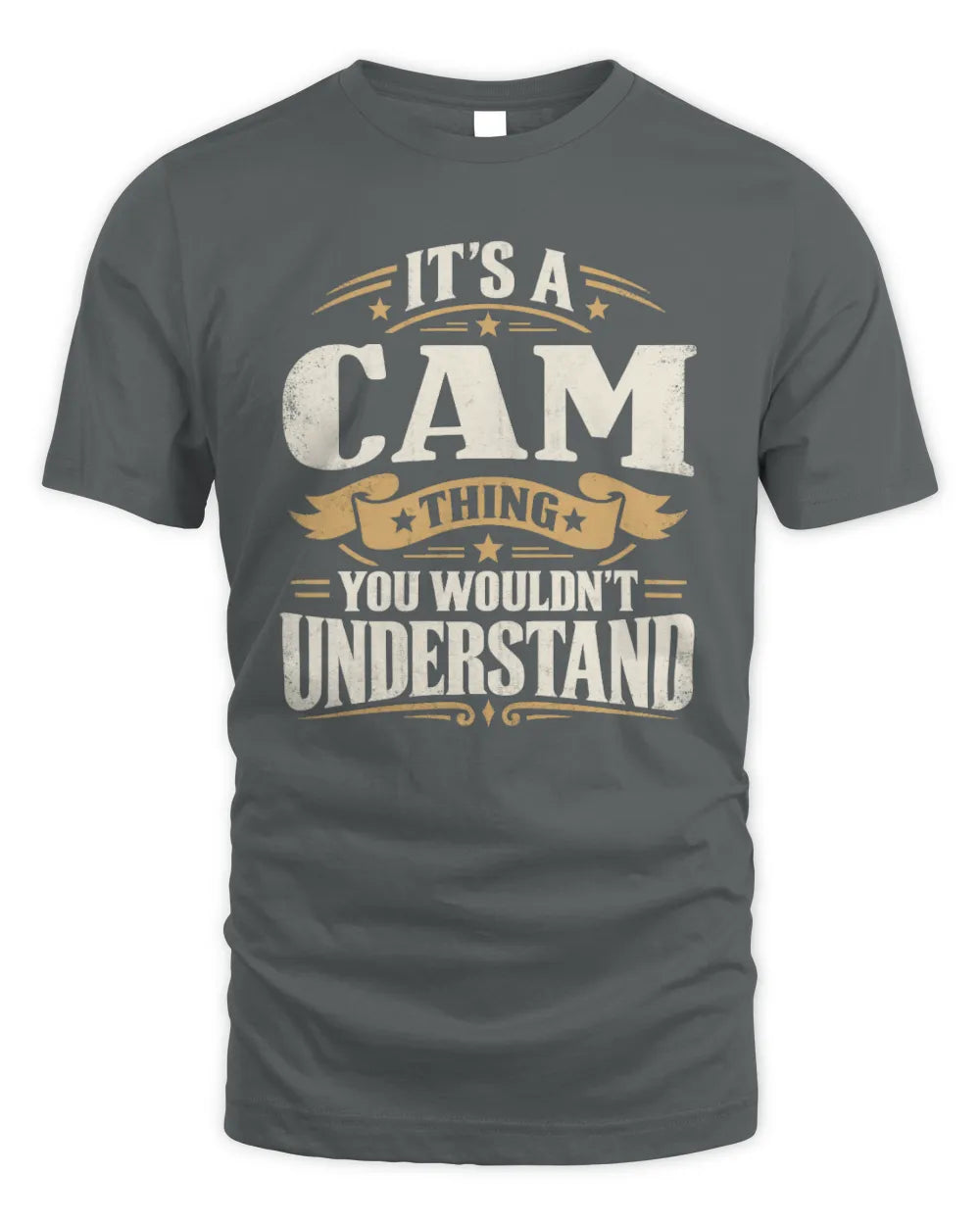 CAM P08 TH51 - Personalized “It’s a/an [NAME] Thing – You Wouldn’t Understand” Shirt - Unisex Standard T-Shirt - Charcoal
