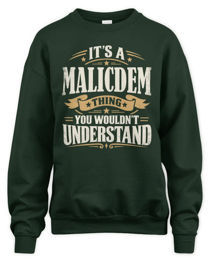 MALICDEM P08 TH51 - Personalized “It’s a/an [NAME] Thing – You Wouldn’t Understand” Shirt - Unisex Sweatshirt - Forest Green