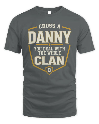 DANNY NT1-K008 Cross A/An NAME, You Deal With the Whole Clan | Personalized Vintage T-Shirt - Unisex Standard T-Shirt - Charcoal