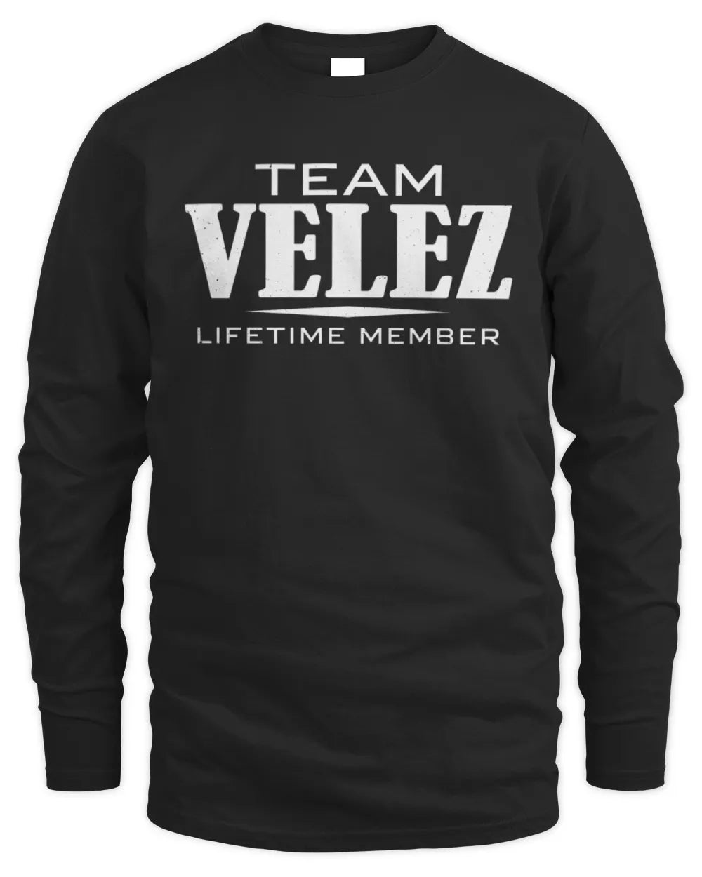 VELEZ BL62-K4-128 - Personalized “Team NAME Lifetime Member” - Men's Long Sleeved T-Shirt - Black