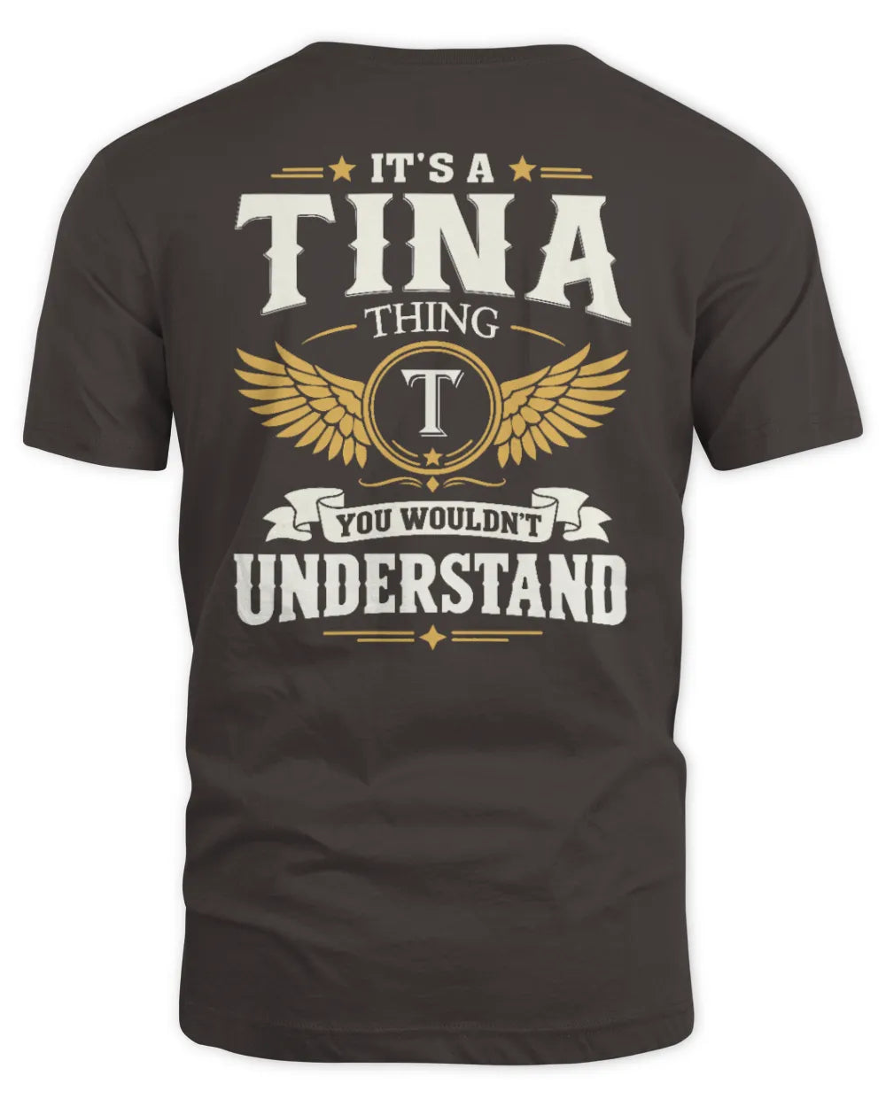 TINA KT06-M008 It’s a [NAME] Thing – You Wouldn’t Understand | Personalized Vintage T-Shirt - Unisex Standard T-Shirt - Dark Chocolate
