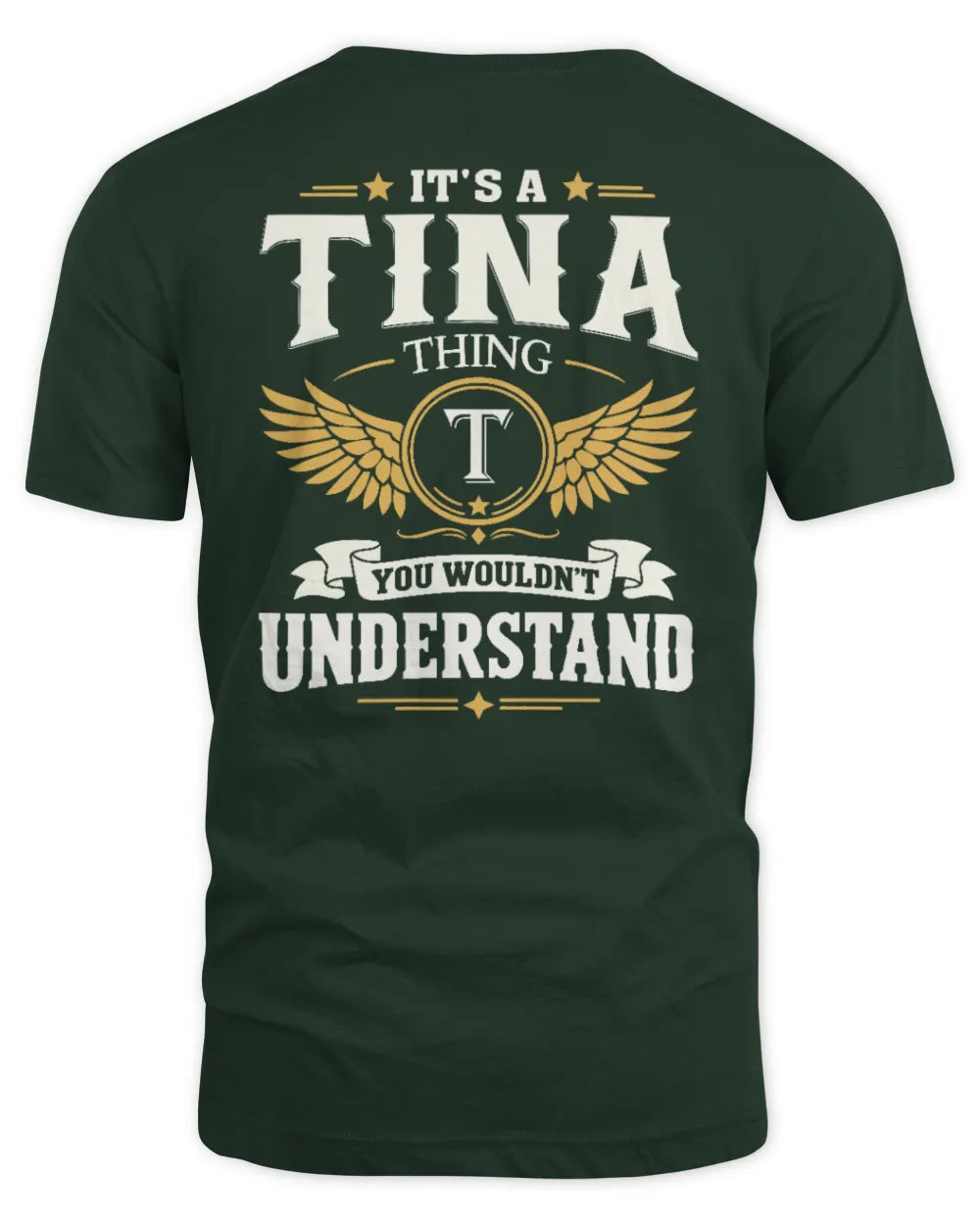 TINA KT06-M008 It’s a [NAME] Thing – You Wouldn’t Understand | Personalized Vintage T-Shirt - Unisex Standard T-Shirt - Forest Green