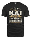 KAI P08 TH51 - Personalized “It’s a/an [NAME] Thing – You Wouldn’t Understand” Shirt