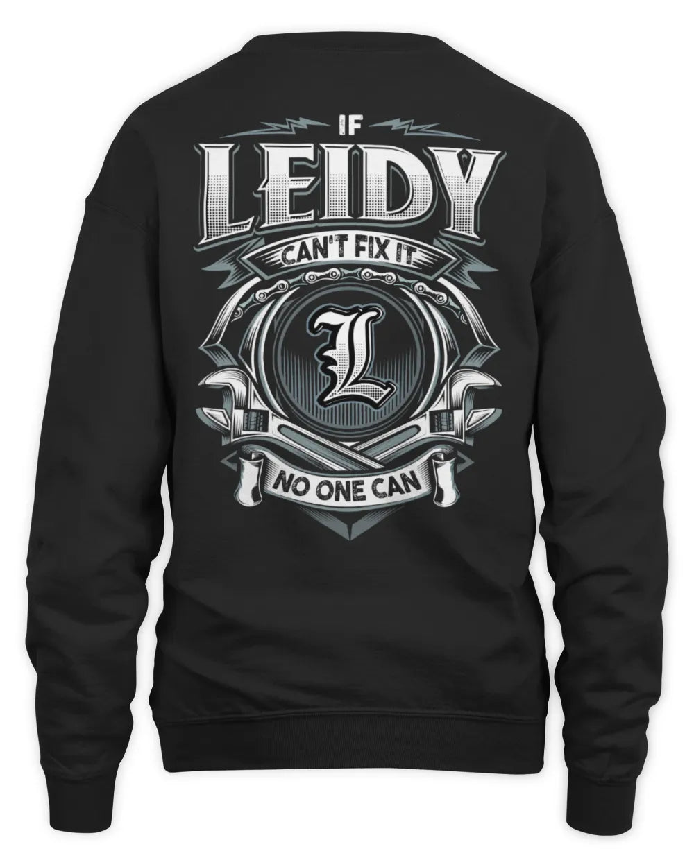 LEIDY AP81-K4-626 - Personalized Ahmed Quote Apparel “If Ahmed Can't Fix It, No One Can” - Unisex Sweatshirt - Black