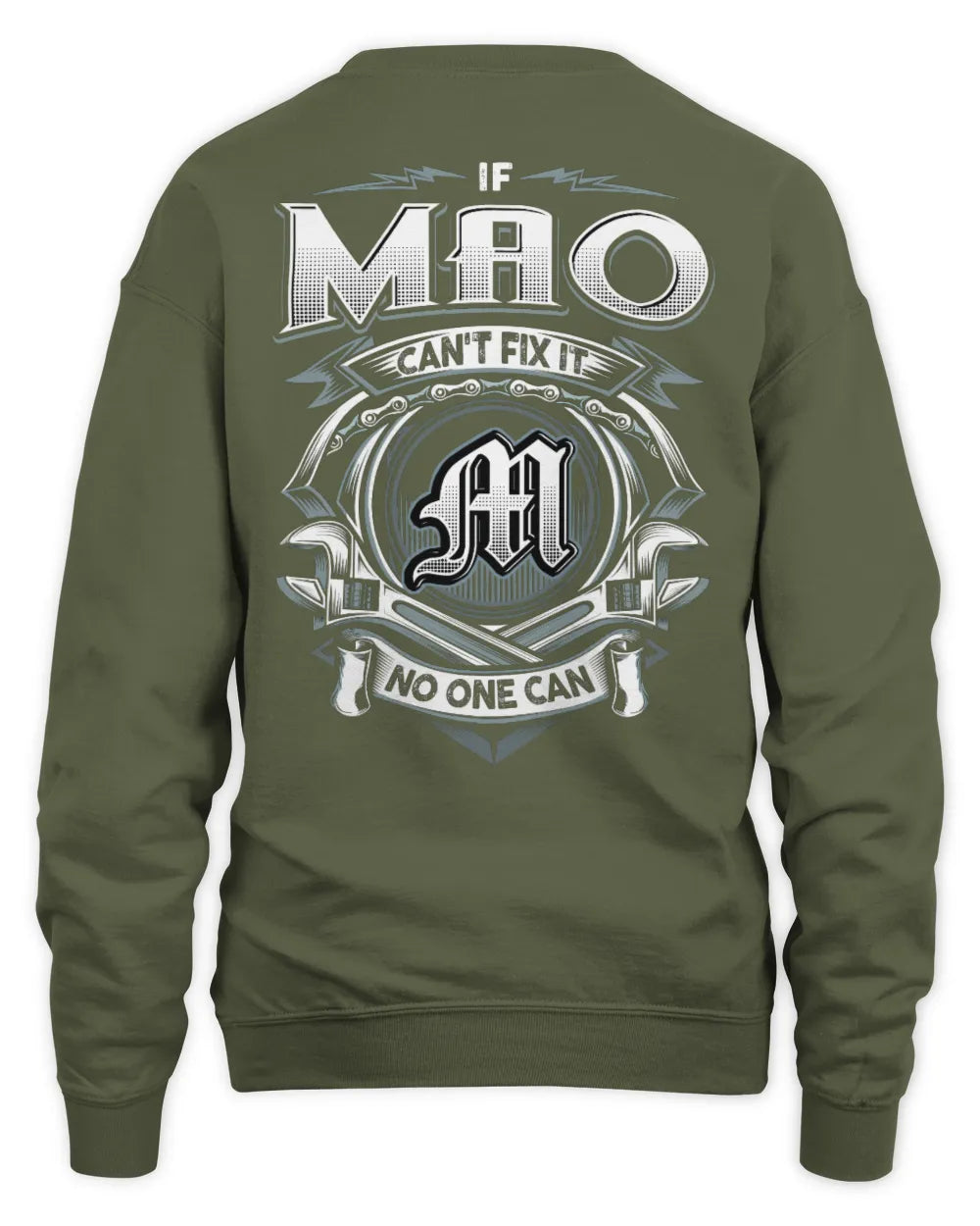 MAO AP81-K4-626 - Personalized Ahmed Quote Apparel “If Ahmed Can't Fix It, No One Can” - Unisex Sweatshirt - Military Green