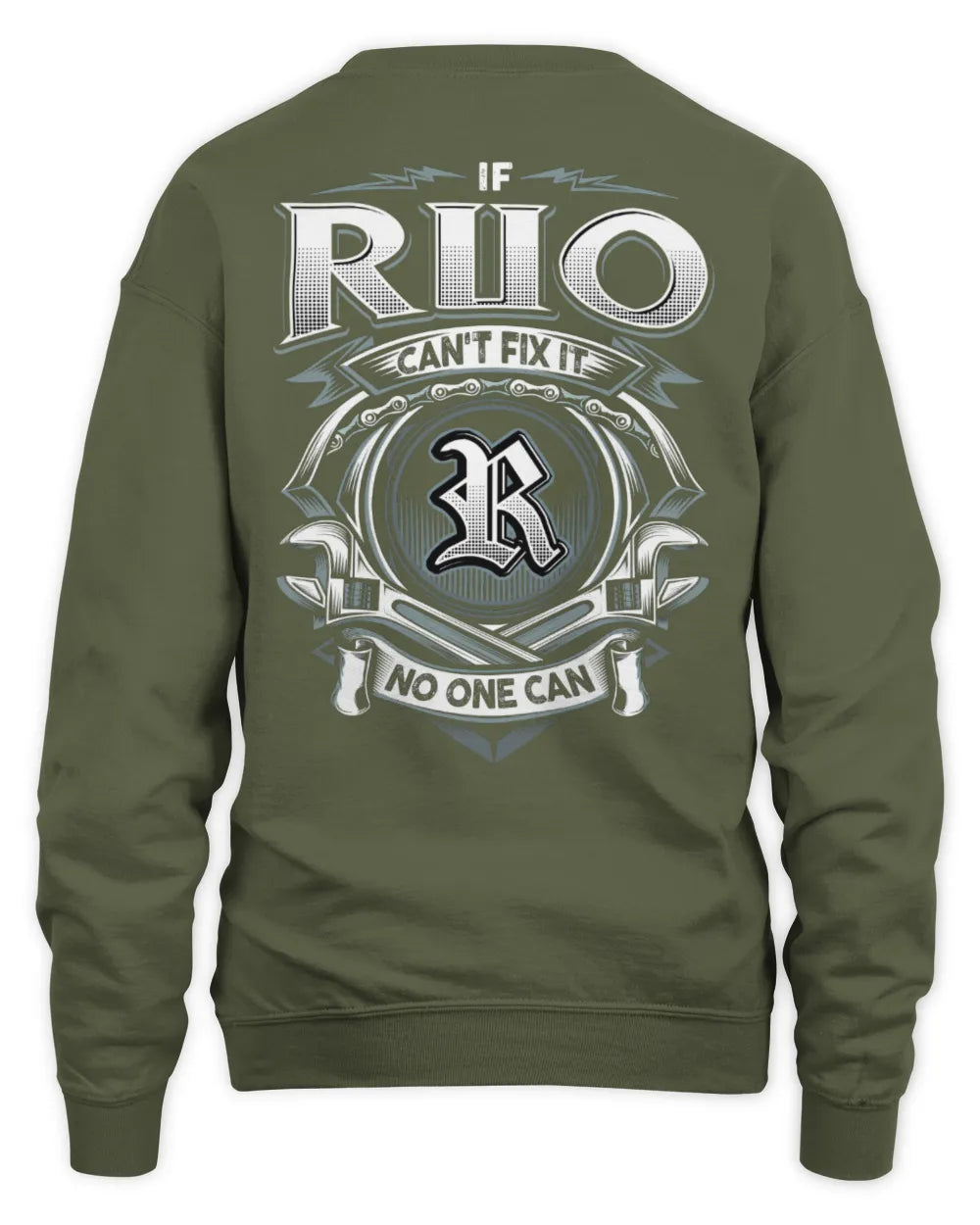 RUO AP81-K4-626 - Personalized Ahmed Quote Apparel “If Ahmed Can't Fix It, No One Can” - Unisex Sweatshirt - Military Green