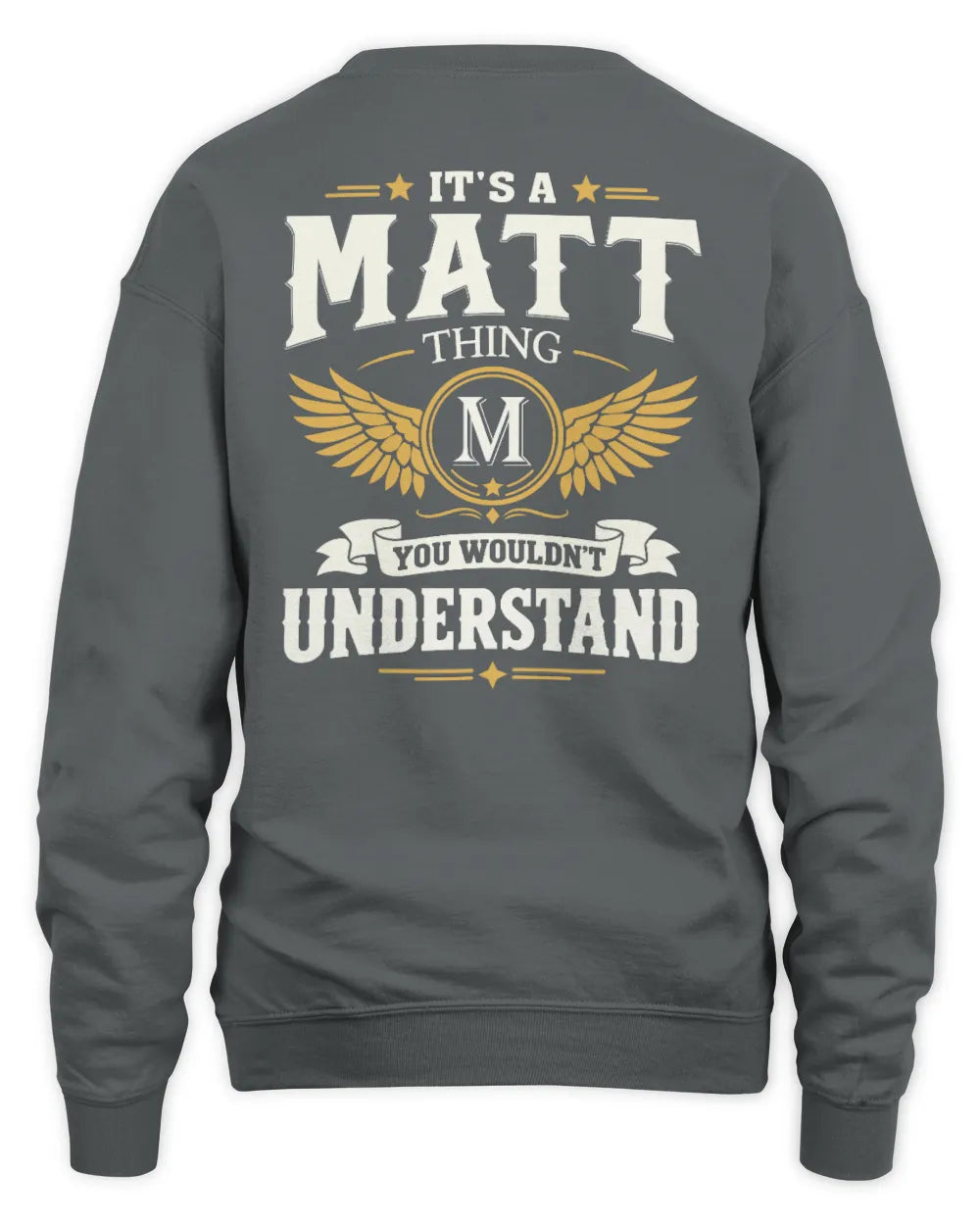 MATT KT06-M008 It’s a [NAME] Thing – You Wouldn’t Understand | Personalized Vintage T-Shirt - Unisex Sweatshirt - Charcoal