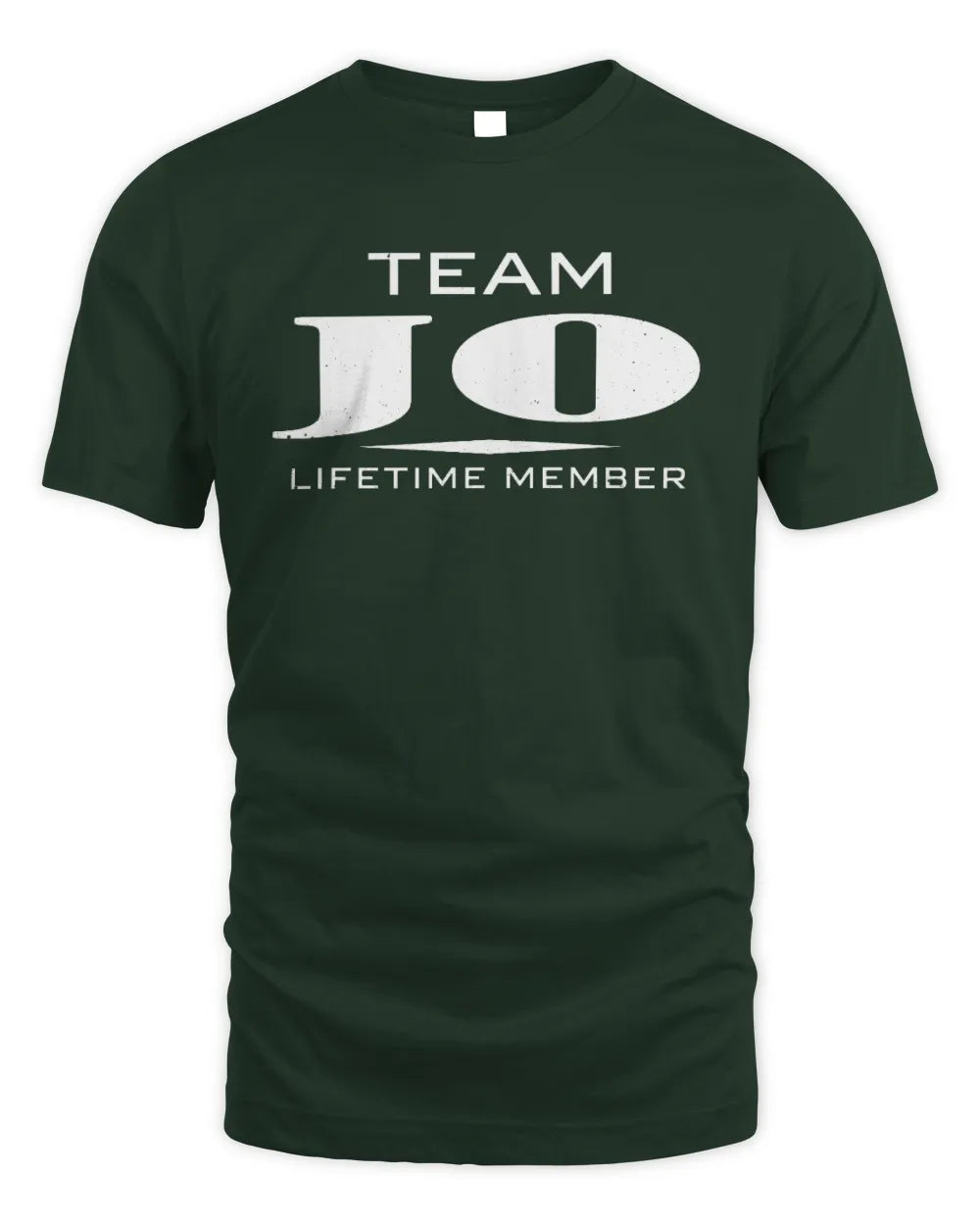JO BL62-K4-128 - Personalized “Team NAME Lifetime Member” - Unisex Standard T-Shirt - Forest Green