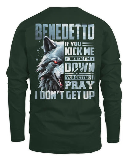 BENEDETTO AP62-K4-666 - Personalized Fierce Wolf Quote Apparel “If You Kick Me When I’m Down, You Better Pray I Don’t Get Up” - Men's Long Sleeved T-Shirt - Forest Green