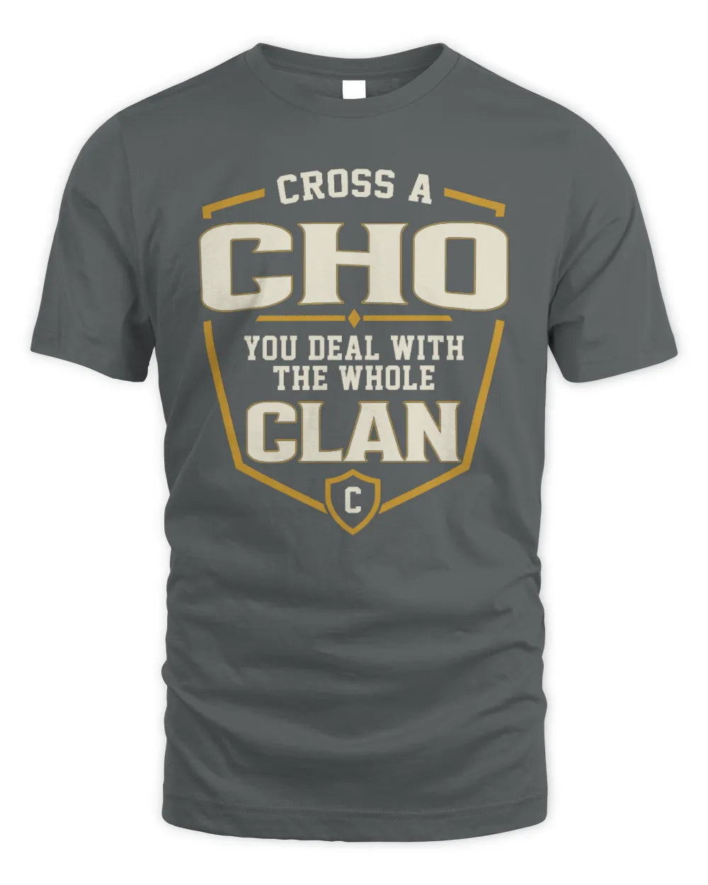 CHO NT1-K008 Cross A/An NAME, You Deal With the Whole Clan | Personalized Vintage T-Shirt - Unisex Standard T-Shirt - Charcoal