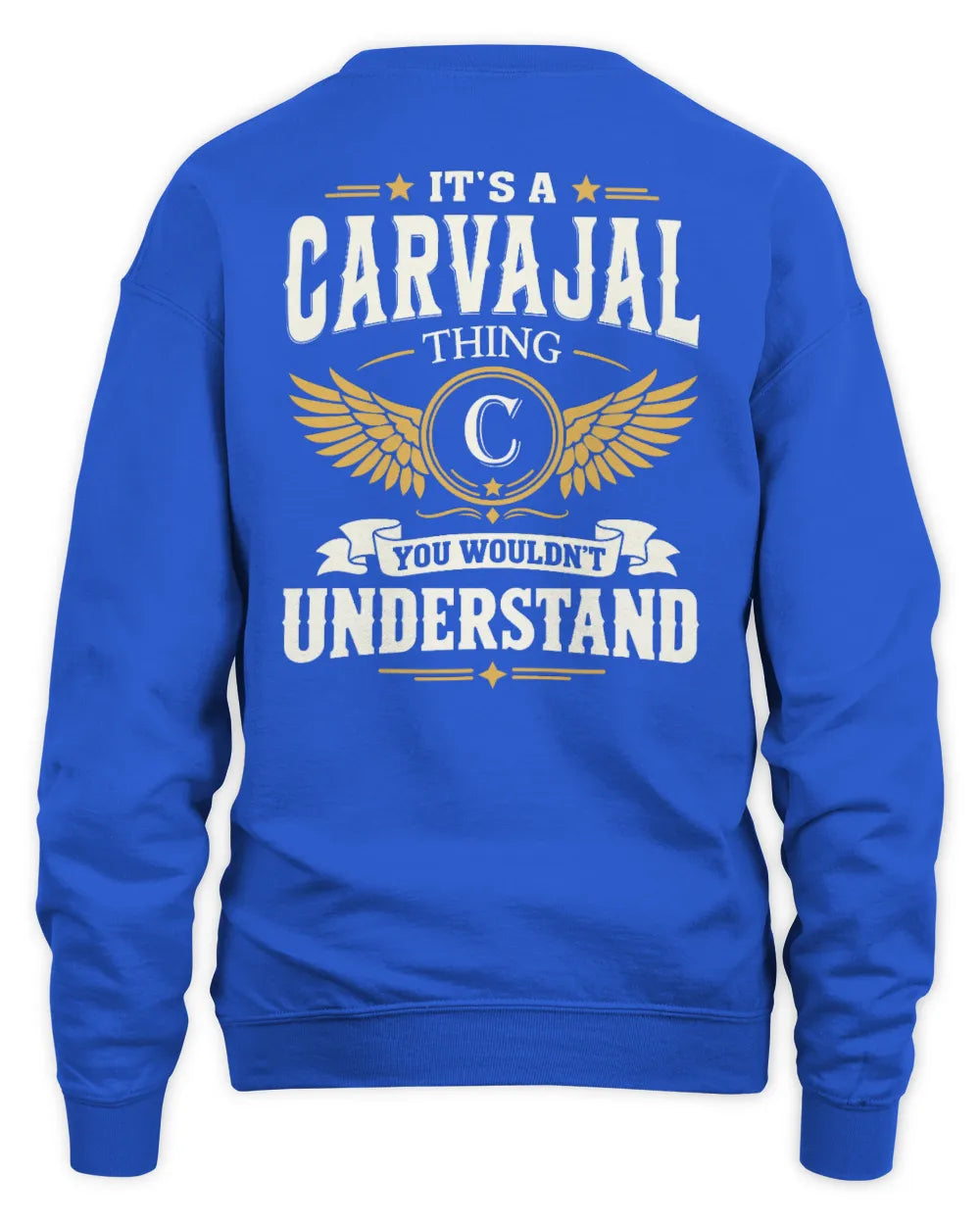 CARVAJAL KT06-M008 It’s a [NAME] Thing – You Wouldn’t Understand | Personalized Vintage T-Shirt - Unisex Sweatshirt - Royal