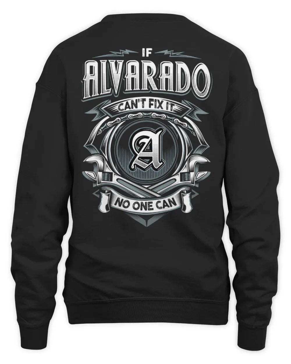 ALVARADO AP81-K4-626 - Personalized Ahmed Quote Apparel “If Ahmed Can't Fix It, No One Can” - Unisex Sweatshirt - Black