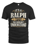 RALPH P08 TH51 - Personalized “It’s a/an [NAME] Thing – You Wouldn’t Understand” Shirt - Unisex Standard T-Shirt - Black