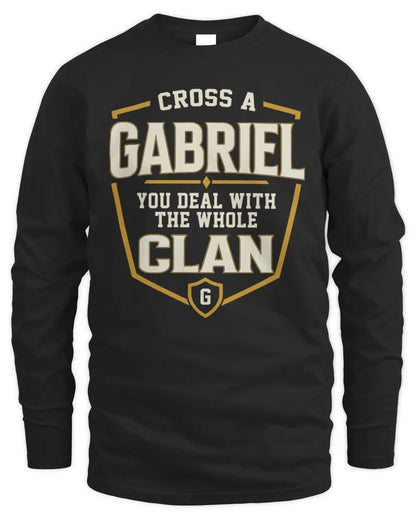 GABRIEL NT1-K008 Cross A/An NAME, You Deal With the Whole Clan | Personalized Vintage T-Shirt - Men's Long Sleeved T-Shirt - Black
