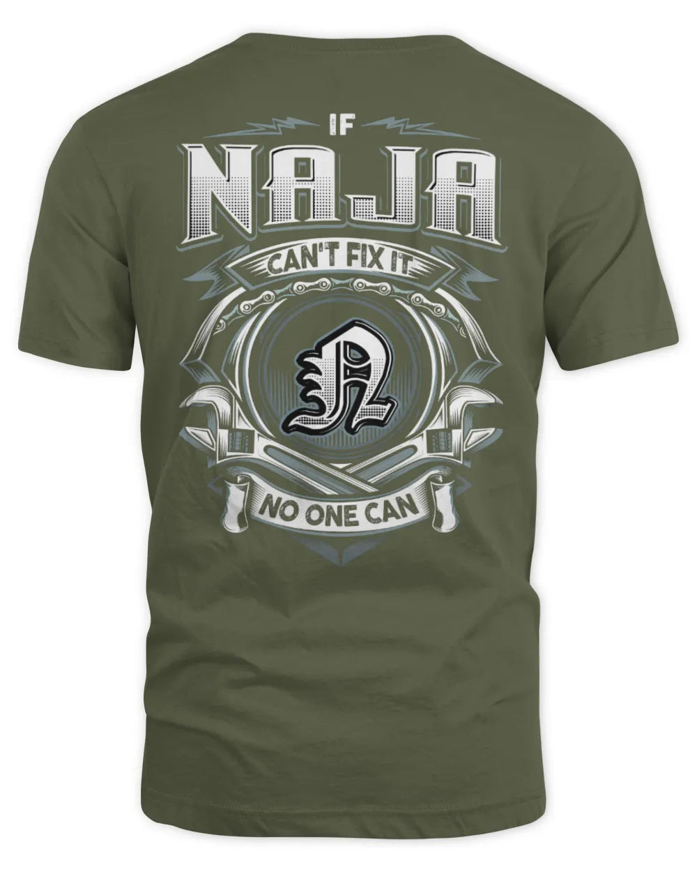 NAJA AP81-K4-626 - Personalized Ahmed Quote Apparel “If Ahmed Can't Fix It, No One Can” - Unisex Standard T-Shirt - Military Green