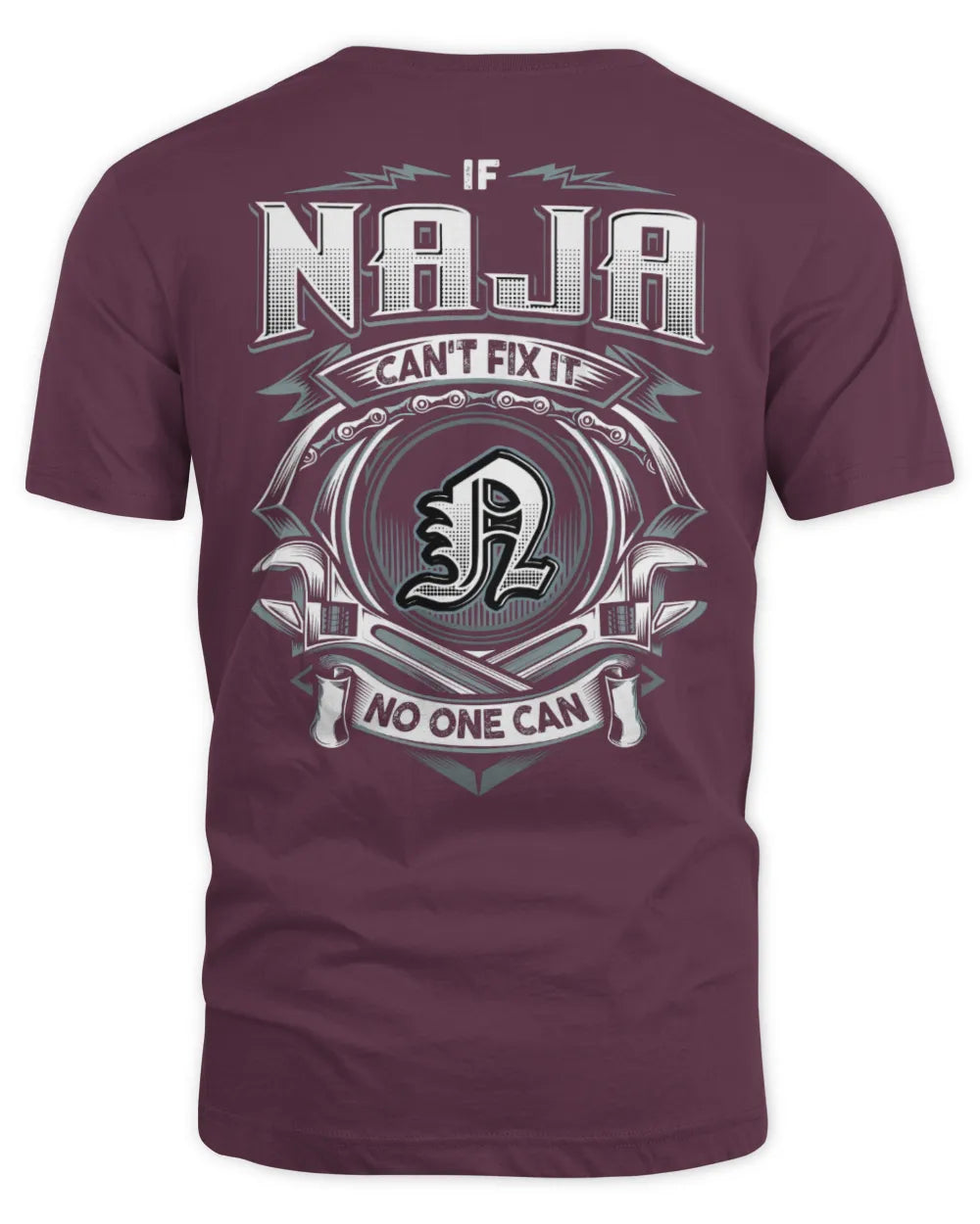 NAJA AP81-K4-626 - Personalized Ahmed Quote Apparel “If Ahmed Can't Fix It, No One Can” - Unisex Standard T-Shirt - Maroon