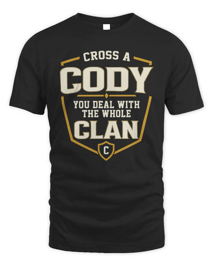 CODY NT1-K008 Cross A/An NAME, You Deal With the Whole Clan | Personalized Vintage T-Shirt - Unisex Standard T-Shirt - Black