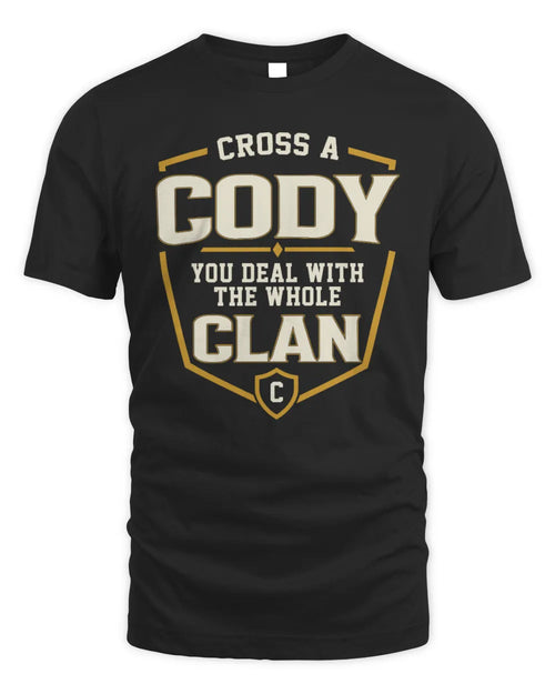 CODY NT1-K008 Cross A/An NAME, You Deal With the Whole Clan | Personalized Vintage T-Shirt - Unisex Standard T-Shirt - Black