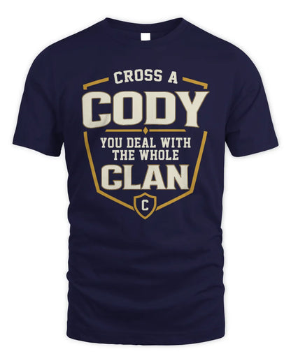 CODY NT1-K008 Cross A/An NAME, You Deal With the Whole Clan | Personalized Vintage T-Shirt - Unisex Standard T-Shirt - Navy