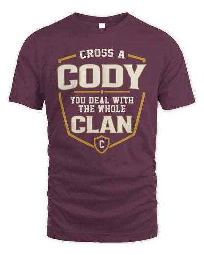 CODY NT1-K008 Cross A/An NAME, You Deal With the Whole Clan | Personalized Vintage T-Shirt - Unisex Standard T-Shirt - Maroon