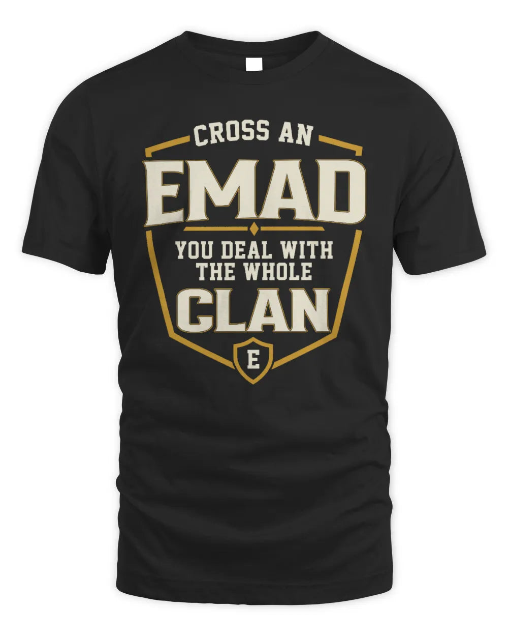 EMAD NT1-K008 Cross A/An NAME, You Deal With the Whole Clan | Personalized Vintage T-Shirt - Unisex Standard T-Shirt - Black